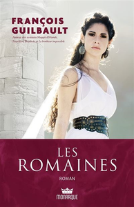Les Romaines - François Guilbault