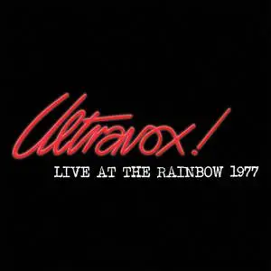 Ultravox - Live At The Rainbow: February 1977 (Live At The Rainbow, London, UK / 1977) (2021)