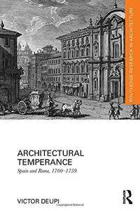 Architectural Temperance: Spain and Rome, 1700-1759 (Repost)