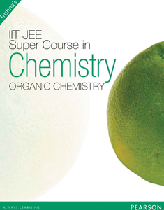 Super Course In Chemistry For The IIT-JEE: Organic Chemistry Vol. 3