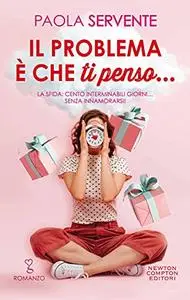 Paola Servente - Il problema è che ti penso...