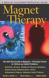 Magnet Therapy, Second Edition