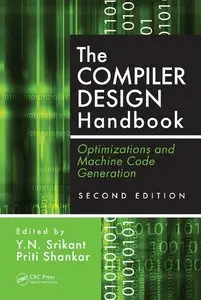 Y.N. Srikant, Priti Shankar, "The Compiler Design Handbook: Optimizations and Machine Code Generation, 2 Ed "
