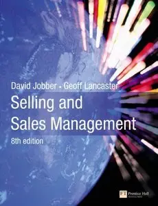 Selling and Sales Management, 8th edition (repost)