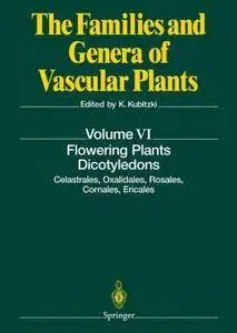 Flowering Plants. Dicotyledons: Celastrales, Oxalidales, Rosales, Cornales, Ericales