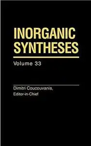 Inorganic Syntheses, Volume 33