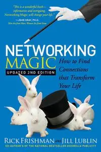 «Networking Magic» by Jill Lublin, Rick Frishman