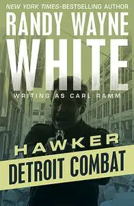 «Detroit Combat» by Randy Wayne White