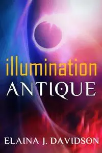 «Illumination antique» by Elaina J. Davidson