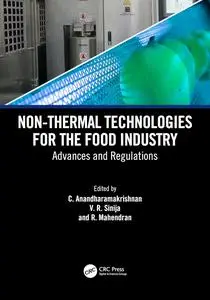 Non-Thermal Technologies for the Food Industry: Advances and Regulations