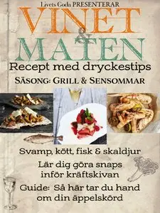 Livets Goda Vinet&Maten - Recept Grill & Sensommar 2015