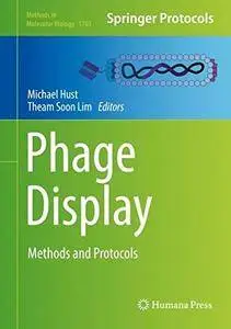 Phage Display: Methods and Protocols (Methods in Molecular Biology)