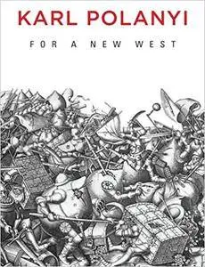 For a New West: Essays, 1919-1958 (Repost)