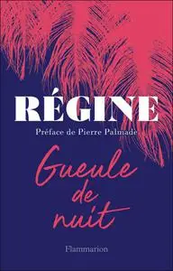 Régine, "Gueule de Nuit"