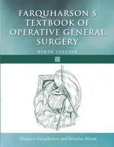 Farquharson's Textbook of Operative General Surgery (9th edition)