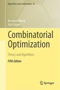 Combinatorial Optimization: Theory and Algorithms, 5th Edition (repost)