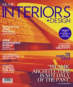 Qatar's Glam Interiors + Design - Issue 7, October 2015