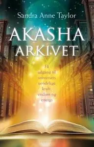 «Akasha-arkivet» by Sandra Anne Taylor