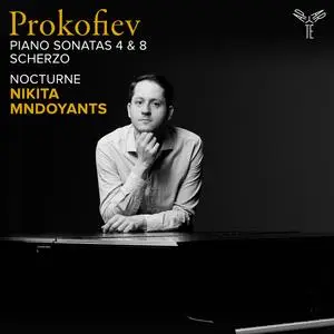 Nikita Mndoyants - Prokofiev: Piano Sonatas Nos. 4 & 8, Scherzo - Mndoyants: Nocturne (2024) [Official Digital Download 24/96]