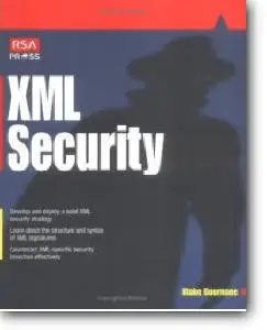 Blake Dournaee, «XML Security» (Repost)