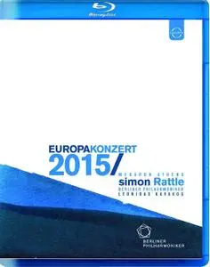 Simon Rattle, Berliner Philharmoniker, Leonidas Kavakos - Europakonzert 2015 from Athens [Blu-Ray]