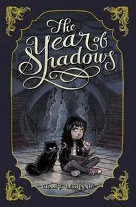 «The Year of Shadows» by Claire Legrand
