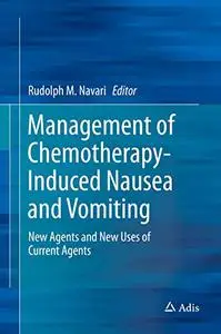 Management of Chemotherapy-Induced Nausea and Vomiting: New Agents and New Uses of Current Agents