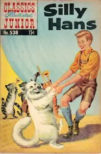 Silly Hans - Classics Illustrated Junior - 538