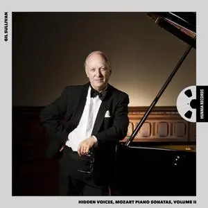 Gil Sullivan - Hidden Voices, Mozart Piano Sonatas, Vol. II (2023) [Official Digital Download 24/192]