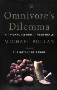 The Omnivore's Dilemma: A Natural History of Four Meals (Repost)