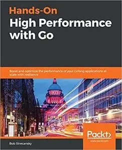 Hands-On High Performance with Go