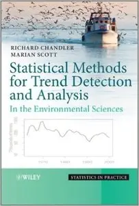 Statistical Methods for Trend Detection and Analysis in the Environmental Sciences by Richard Chandler