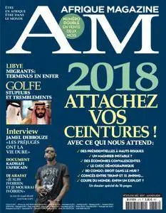 Afrique Magazine - décembre 01, 2017