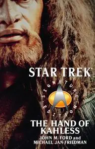 The Star Trek: Signature Edition: The Hand of Kahless