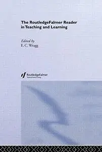 The RoutledgeFalmer Reader in Teaching and Learning