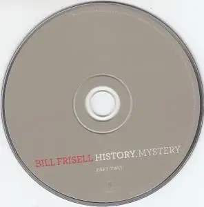 Bill Frisell - History, Mystery (2008) [2CDs] {Nonesuch}