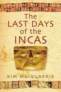 The Last Days of the Incas [repost]