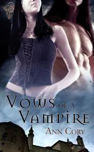 «Vows of a Vampire» by Ann Cory