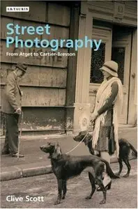 Street Photography: From Atget to Cartier-Bresson (Repost)