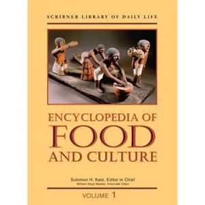 Encyclopedia of Food and Culture Vol 1-3