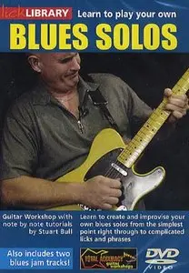Lick Library - Learn To Play Your Own Blues Solos (2008)