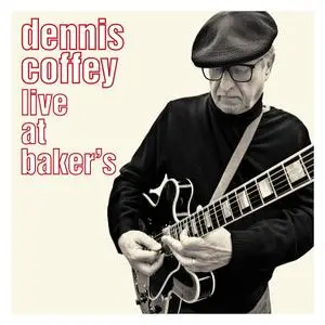 Dennis Coffey - Live At Baker's (2019)