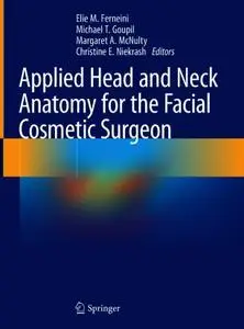 Applied Head and Neck Anatomy for the Facial Cosmetic Surgeon