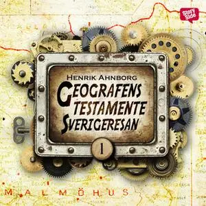 «Geografens testamente - Del 1» by Henrik Ahnborg