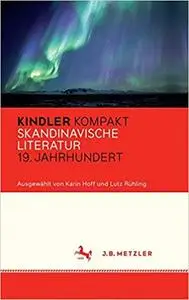 Kindler Kompakt: Skandinavische Literatur, 19. Jahrhundert