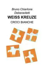 WEISS KREUZE