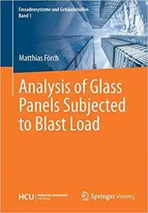 Analysis of Glass Panels Subjected to Blast Load