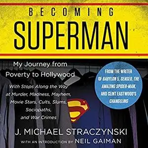 Becoming Superman: My Journey From Poverty to Hollywood [Audiobook]
