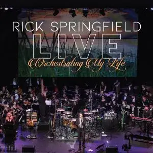 Rick Springfield - Orchestrating My Life Live (3CD) (2021)