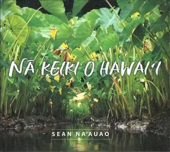 Sean Na'auao - Na Keiki O Hawai'i (2018) {Maliona}